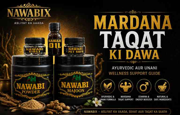 Mardana Taqat Ki Dawa: Ayurvedic aur Unani Wellness Support Guide